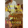 Among Friends - Hardcover