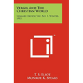 Vergil And The Christian World: Sewanee Review V61, No. 1, Winter, 1953 - Paperback