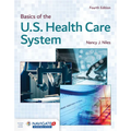 Basics of the U.S. Health Care System: . - Paperback