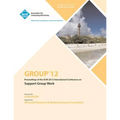 Group 12 Proceedings of the ACM 2012 International Conference on Support Group Work - Paperback