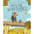 Into the Bewilderness: A Graphic Novel - Paperback