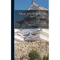 Our Journey to Japan - Hardcover