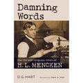 Damning Words: The Life and Religious Times of H. L. Mencken - Paperback