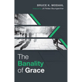 The Banality of Grace - Paperback