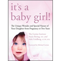 It's a Baby Girl!: The Unique Wonder and Special Nature of Your Daughter from Pregnancy to Two Years - Paperback