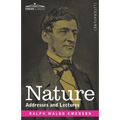 Nature: Addresses and Lectures - Paperback