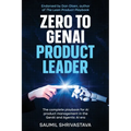 Zero to GenAI Product Leader: The complete playbook for AI product management in the GenAI and Agentic AI era - Paperback