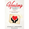 Healing Heartbreak Journal - Paperback