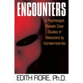 Encounters: A Psychologist Reveals Case Studies of Abductions by Extraterrestrials - Paperback