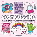 Cozy Cussing: Bold & Easy Swear Word Coloring Book for Adults - Paperback