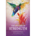 The Epitome of Strength: Let Me Encourage You as You Encourage Yourself - Paperback