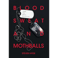 Blood Sweat and Mothballs - Hardcover