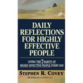 Daily Reflections for Highly Effective People: Living the Seven Habits of Highly Successful People Every Day - Paperback