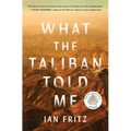 What the Taliban Told Me - Paperback