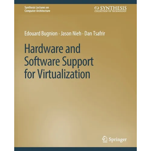 Hardware and Software Support for Virtualization - Paperback