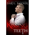 Kissing With Teeth - Paperback