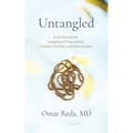 Untangled: A Go-To Guide for Caregivers of Traumatized Children, Families, and Communities - Paperback