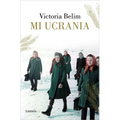 Mi Ucrania / The Rooster House: My Ukrainian Family Story, a Memoir - Paperback