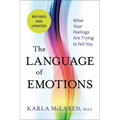 The Language of Emotions: What Your Feelings Are Trying to Tell You: Revised and Updated - Paperback