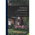 Topical Comment; Essays in Dynamic Economics Applied - Paperback