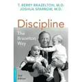 Discipline: The Brazelton Way, Second Edition - Paperback