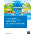 Transforming Urban-Rural Water Linkages Into High-Quality Investments - Paperback