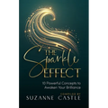 The Sparkle Effect: 10 Powerful Concepts to Awaken Your Brilliance - Paperback