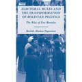 Electoral Rules and the Transformation of Bolivian Politics: The Rise of Evo Morales - Hardcover