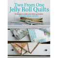 Two from One Jelly Roll Quilts - Hardcover