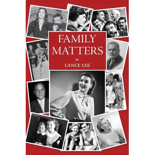 Family Matters: -dreams I couldn't share/and how a dysfunctional family became America's darling The Addams Family - Paperback