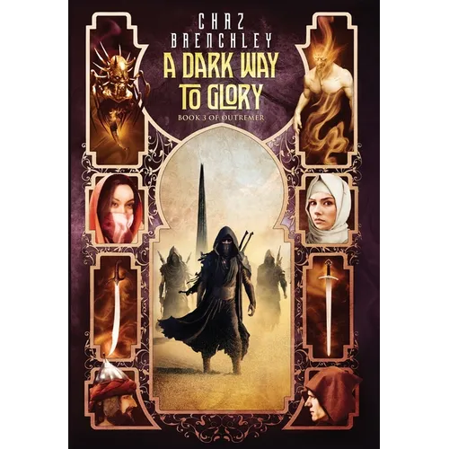 A Dark Way to Glory - Hardcover