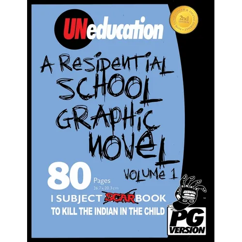 UNeducation, Vol 1: A Residential School Graphic Novel (PG) - Paperback