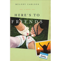 Here's to Friends - Paperback