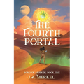 The Fourth Portal: Song of Saudade (Book 1) - Paperback