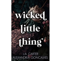 Wicked Little Thing: A Standalone Reverse Harem Romance - Paperback