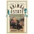 The Animal Estate: The English and Other Creatures in Victorian England - Paperback