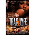 Trap 4 Lyfe: Down To Ride For An ATL Menace - Paperback