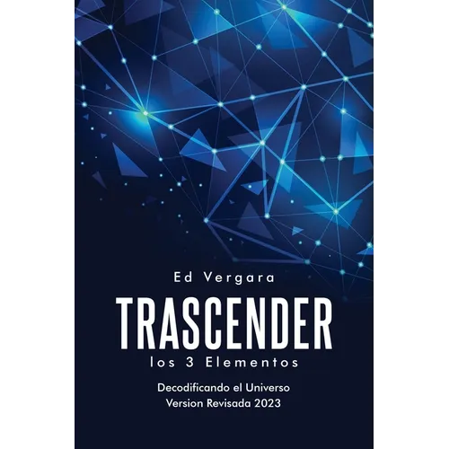 Trascender: Los 3 Elementos (Spanish Edition) - Paperback