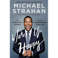 Wake Up Happy: The Dream Big, Win Big Guide to Transforming Your Life - Paperback