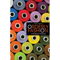Orderly Fashion: A Sociology of Markets - Paperback