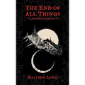 The End of All Things: A Labyrinth of Souls Novel - Paperback