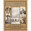 Once a Sourdough, Always a Sourdough! - Paperback