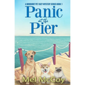 Panic at the Pier (A Whodunit Pet Cozy Mystery Series Book 1) - Paperback