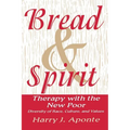 Bread & Spirit: Therapy with the New Poor: Diversity of Race, Culture, and Vtherapy with the New Poor: Diversity of Race, Culture, and - Paperback