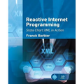 Reactive Internet Programming: State Chart XML in Action - Hardcover