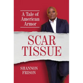 Scar Tissue: A Tale of American Armor - Paperback