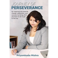 Journey of Perseverance: An entrepreneurial journey of perseverance towards the future - Paperback