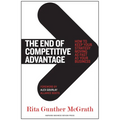 The End of Competitive Advantage: How to Keep Your Strategy Moving as Fast as Your Business - Hardcover