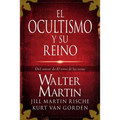 El Ocultismo Y Su Reino = The Kingdom of the Occult = The Kingdom of the Occult - Paperback