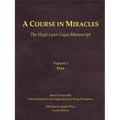 A Course in Miracles, Hugh Lynn Cayce Manuscript, Volume One, Text - Paperback